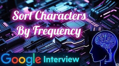 Sort Characters by Frequency #ai#amazon