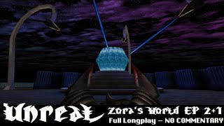 Unreal: Zoras World EP 2+1 (PC) - PlaythroughLongplay