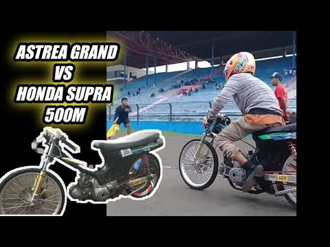 DRAG ASTREA GRAND VS SUPRA BEBASAN SENTUL 500M