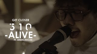 Video thumbnail of "510 Feat. Andi Cakcak - Alive [GET CLOSER with 510]"