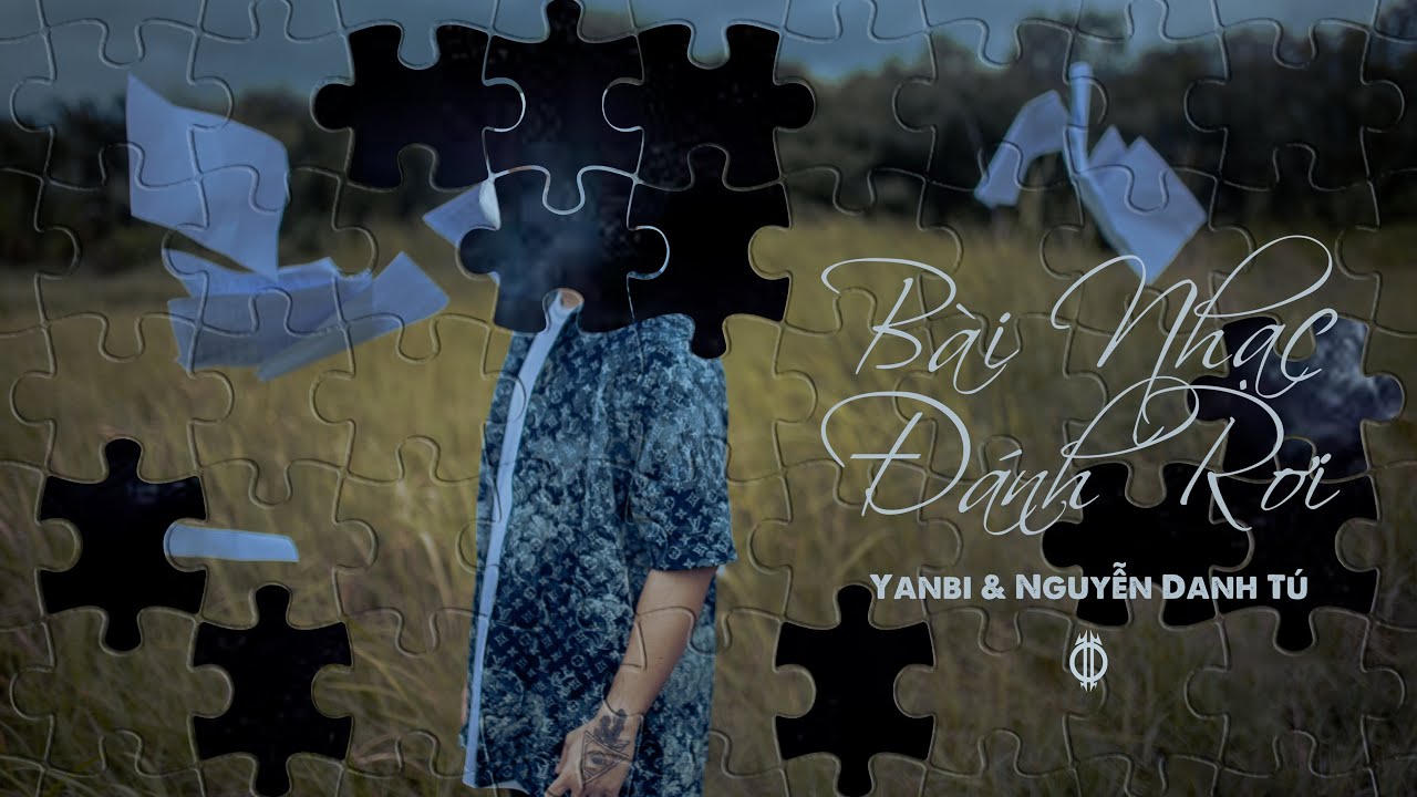 Yanbi, Nguyễn Danh Tú - Bài Nhạc Đánh Rơi