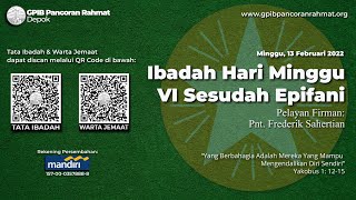 (Live) Ibadah Hari Minggu VI Sesudah Epifani, Minggu 13 Februari 2022