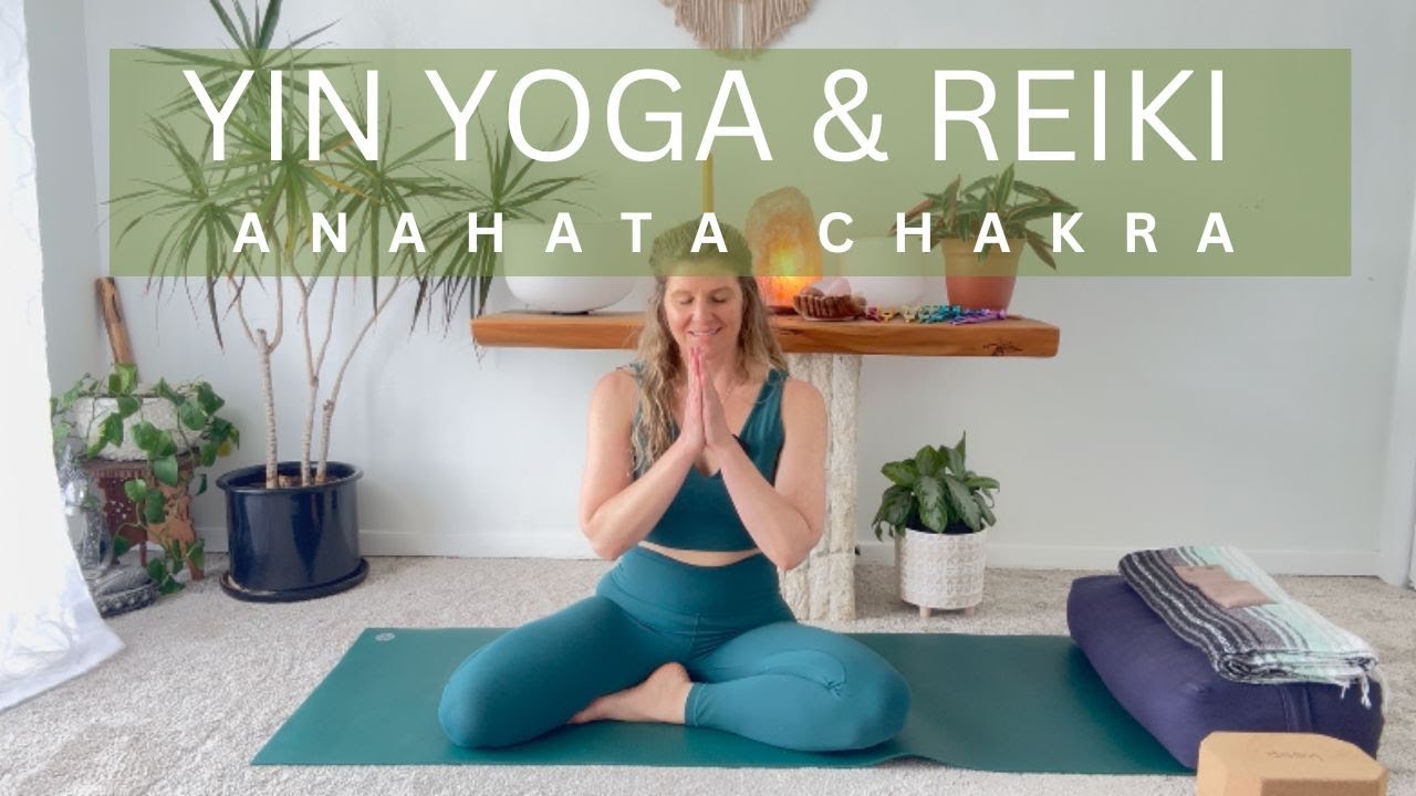 Yin Yoga and Reiki | Heart Chakra - YouTube