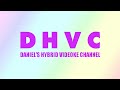 Welcome to daniels hybridke channel dhvc