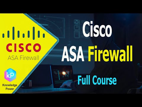 ASA Firewall - Cisco ASA Firewall Full Course | 2022