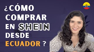 CÓMO IMPORTAR SHEIN A ECUADOR? DETALLES DE ENVÍOS, COSTOS Y TIEMPOS DE ENTREGA