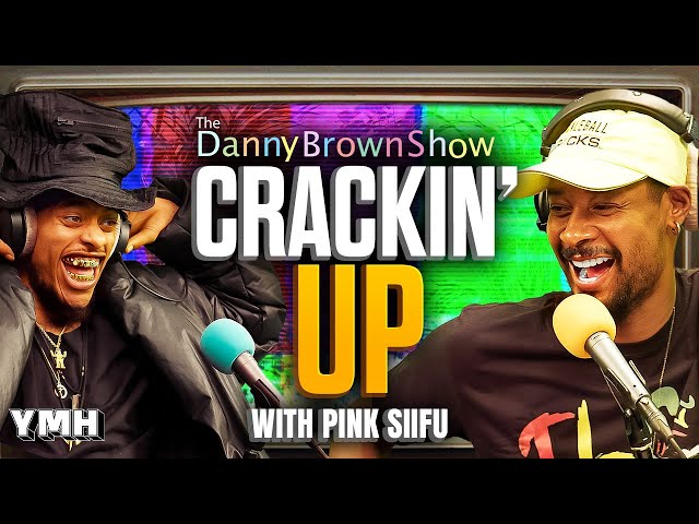 Crackin' Up w/ Pink Siifu | The Danny Brown Show