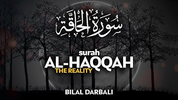 Surah Al Haqqah (سورة الحاقة) - القارئ بلال دربالي  | Bilal Darbali (4K)