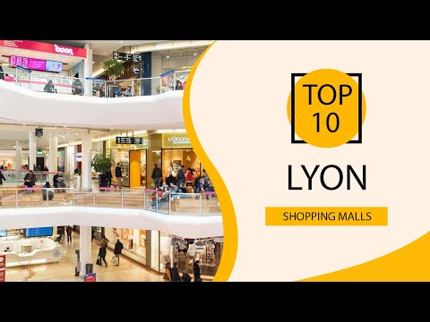 Video: The Best Places for Shopping in Lyon, France