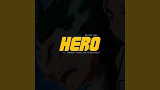 Hero feat Dreaded Yasuke U0026 Gameboyjones