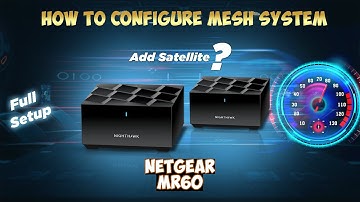 How to Set Up Netgear Nighthawk MR60 |The Best Mesh WiFi 6 Router