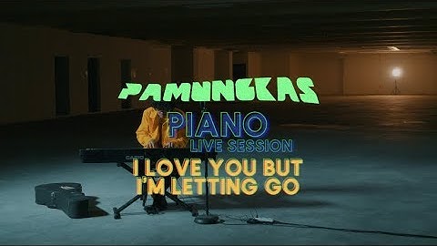 Pamungkas - I Love You But I