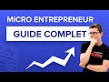 Devenir micro-entrepreneur : le guide complet en 2021