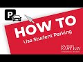 How to Use Student Parking