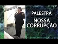 Mônica de Medeiros - A nossa Corrupção (2018)
