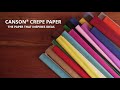 Canson® Crepe paper : the paper that inspires ideas