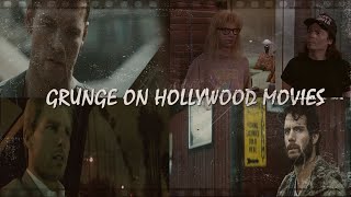 El Grunge en el Cine de Hollywood