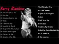 Barry Manilow Greatest Hits || Barry Manilow Greatest Hits Playlist