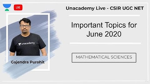 Important Topic June 2020 | Mathematical Sciences | Unacademy Live - CSIR UGC NET | Gajendra Purohit