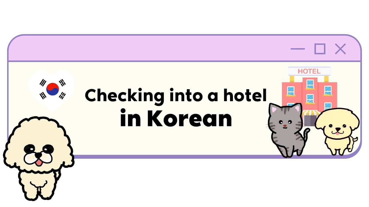 🇰🇷 How to check-in at a hotel in Korean | learn korean | korean ...