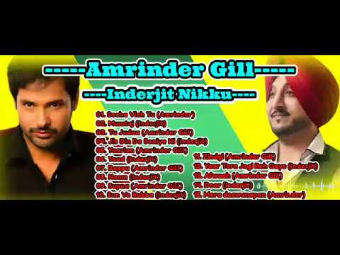 Amrinder Gill And Inderjit Nikku Best Punjabi Songs ll Top Punjabi Songs ll Best Punjabi Songs ll