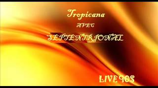 Video thumbnail of "SEPTENTRIONAL-  LIVE BENITA"