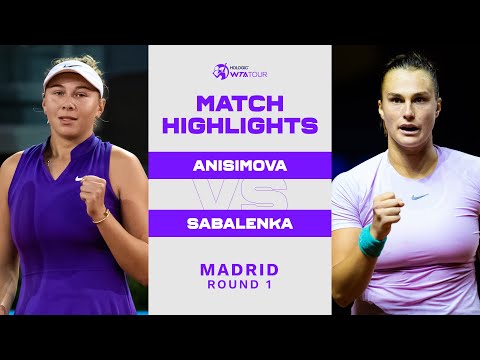 Amanda Anisimova vs. Aryna Sabalenka | 2022 Madrid Round 1 | WTA Match Highlights