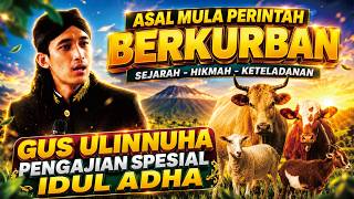 Download lagu GUS ULINNUHA SPECIAL EID AL-ADHA LECTURE ' THE ORIGIN OF THE SACRIFICE COMMAND '