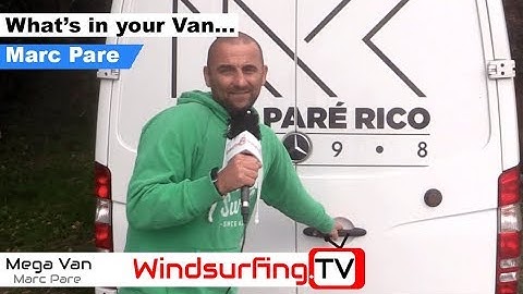 Ultimate Windsurfing Van? - Marc Pare - Windsurfing.TV