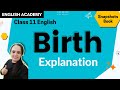 “Birth” Class 11 English Snapshots Book Chapter 7 Explanation | CBSE Class 11 English Chapter 7