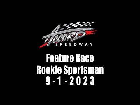 Accord Speedway Rookie Sportsman Race Day 9 1 2023