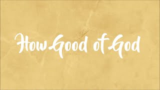 Video thumbnail of "Matthew West - How Good of God (Lyrics)"