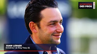 YANN LERNER | ENTRAÎNEUR DE KING TREZY | QUINTÉ DU JEUDI 23 MAI À PARISLONGCHAMP