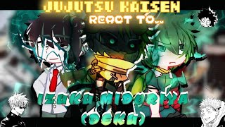 Jujutsu Kaisen react to Izuku Midoriya Deku | My Hero Academia & Jujutsu Kaisen | Anime React | GCRV