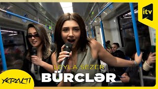 Leyla Sezer - Bürclər (metro versiyası) Resimi