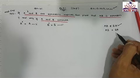 Bsc|Bs Mathematical Method Ch 3 Matrices Ex 3.1 Q12-15 (Imp)