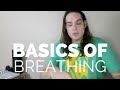 Singing 101: Basics of Breathing