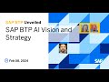 SAP BTP AI Vision and Strategy: Unleashing the power of GenAI on SAP BTP 💫