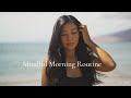 Minimalist Morning Routine  |  Healthy and Mindful Habits