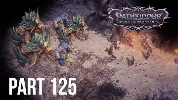 Pathfinder: Wrath of the Righteous - The Wayward - Kineticist - Core Walkthrough | Part 125