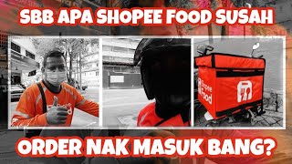 SEBAB APA SHOPEE FOOD SUSAH ORDER NAK MASUK BANG..?