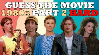 Guess The Movie The 80s Part 2 - HARD by I Like Movies 2,232 views 7 months ago 12 minutes, 33 seconds