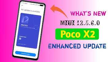 Poco X2 Enhanced Update Miui 12.5.6.0