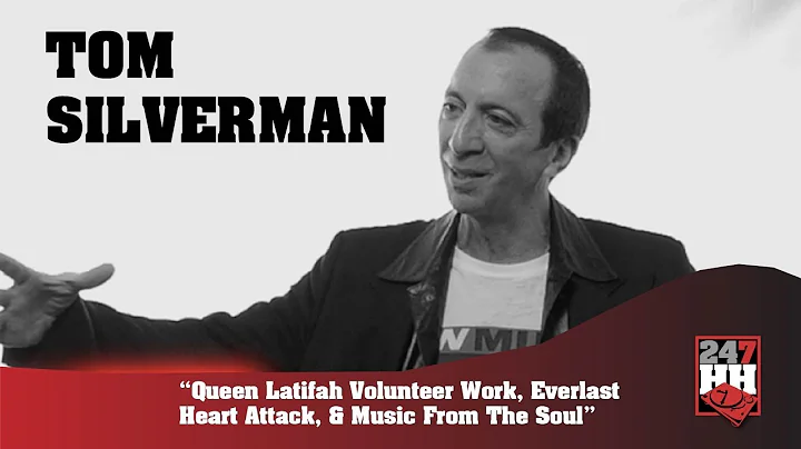 Tom Silverman - Queen Latifah Volunteer, Everlast Heart Attack, Music From The Soul (247HH Archives)