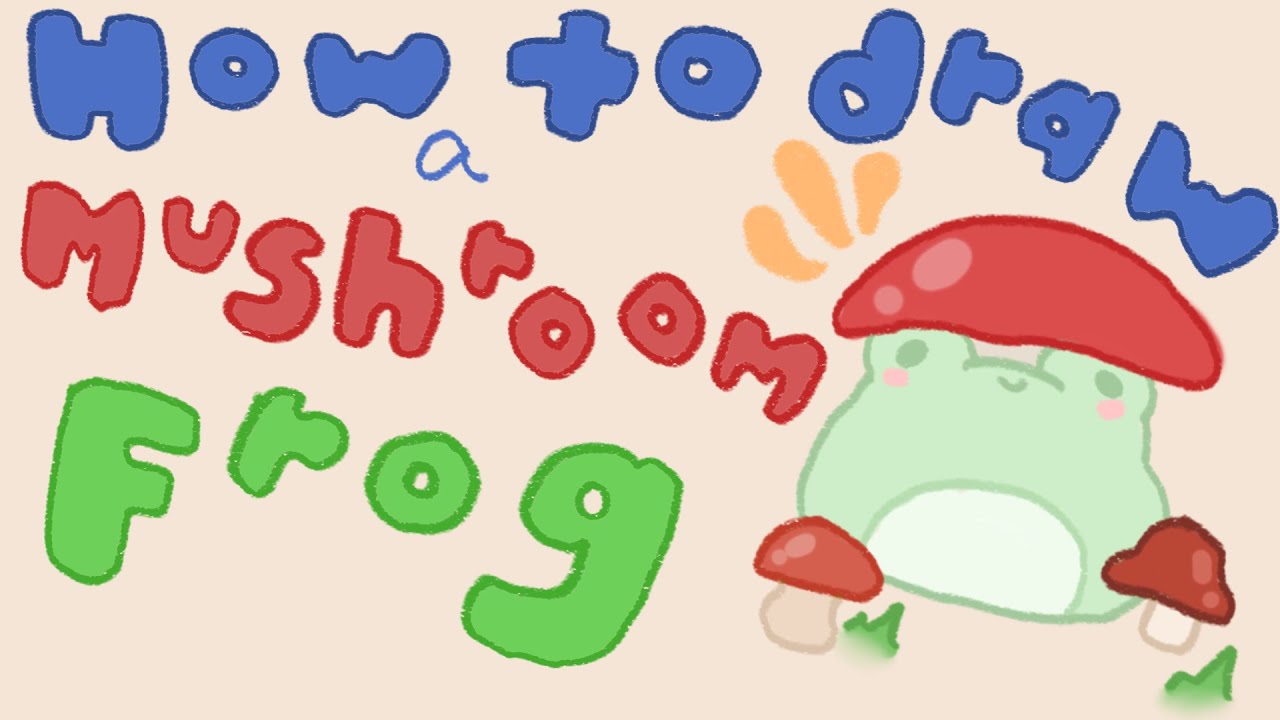 How to draw a cute mushroom frog - YouTube