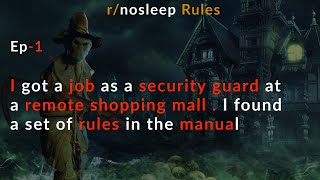 i got a job as a security guard at a remote shopping mall. I found a set of rules in the manual EP-1
