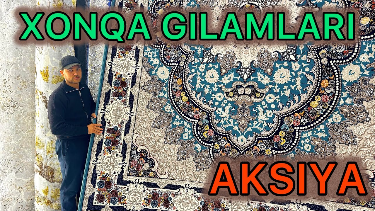 XONQA GILAMLARI | ХОНКА ГИЛАМЛАРИ | ГИЛАМ НАРХЛАРИ