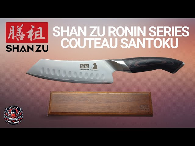 SHAN ZU RONIN SERIES - PRÉSENTATION COUTEAU SANTOKU ET PORTE COUTEAU 