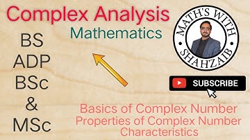 Part-02 || Basics of complex analysis || Complex Numbers || Properties of Complex Numbers & system
