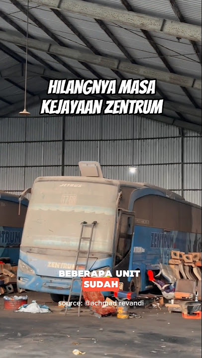 Kondisi Bus Zentrum Sekarang‼️#otomotif #busmania #bus #shortvideo